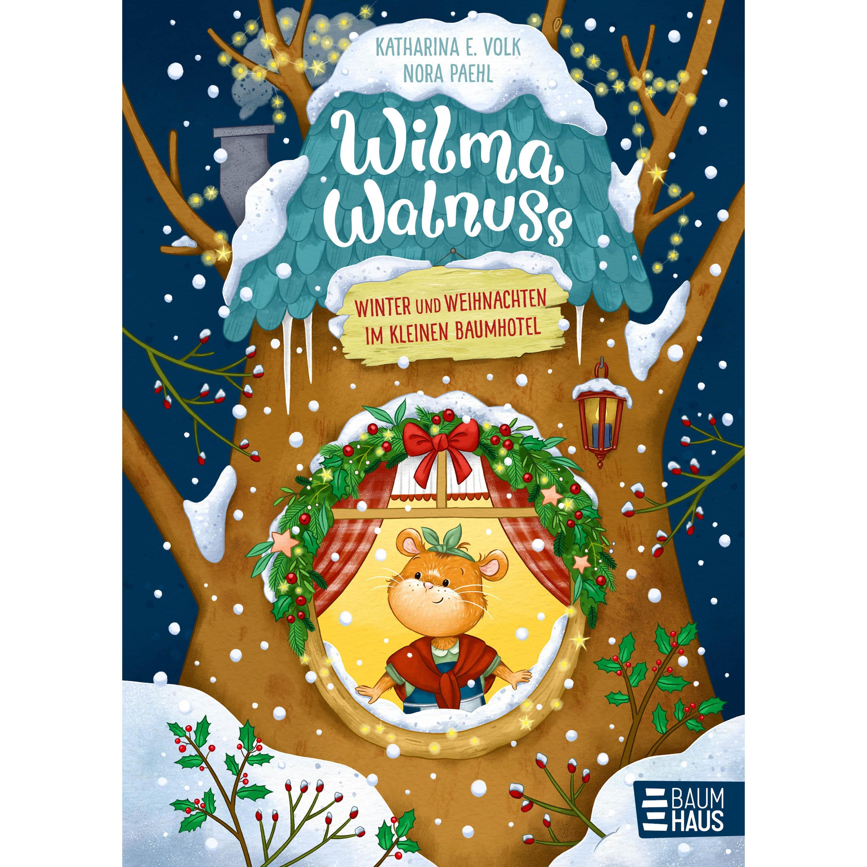 Wilma Walnuss - Winter im Baumhotel, Kinderbücher von Katharina E. Volk, Nora Paehl