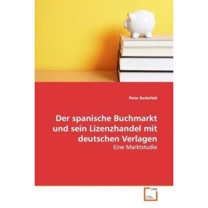 Thumbnail - Der spanische Buchmarkt und sein Lizenzhandel mit deutschen Verlagen, Fachbücher