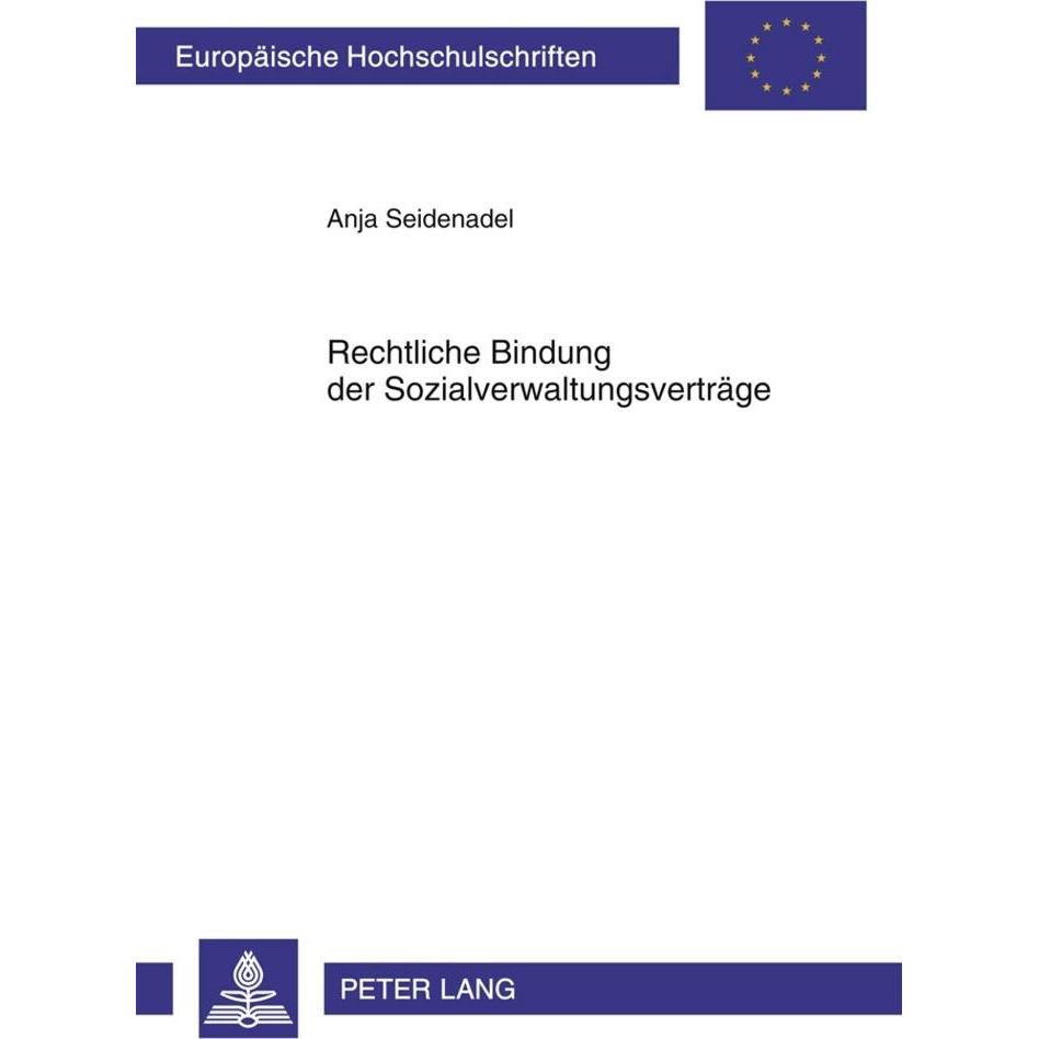 Rechtliche Bindung der Sozialverwaltungsverträge, Fachbücher von Anja Seidenadel