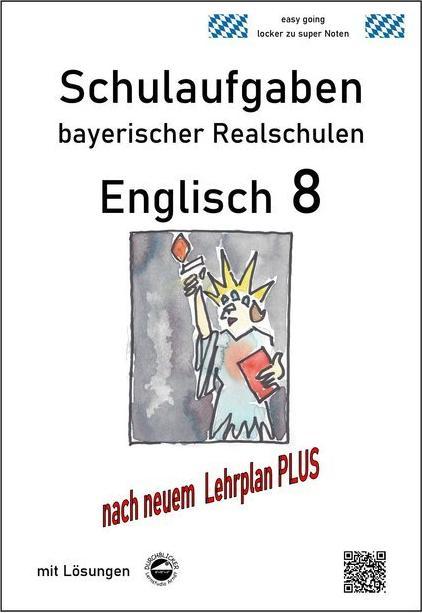 Produktbild Englisch 8 - Schulaufgaben bayerischer Realschulen mit Lösungen (Deutsch, Englisch, Monika Arndt, 2020)