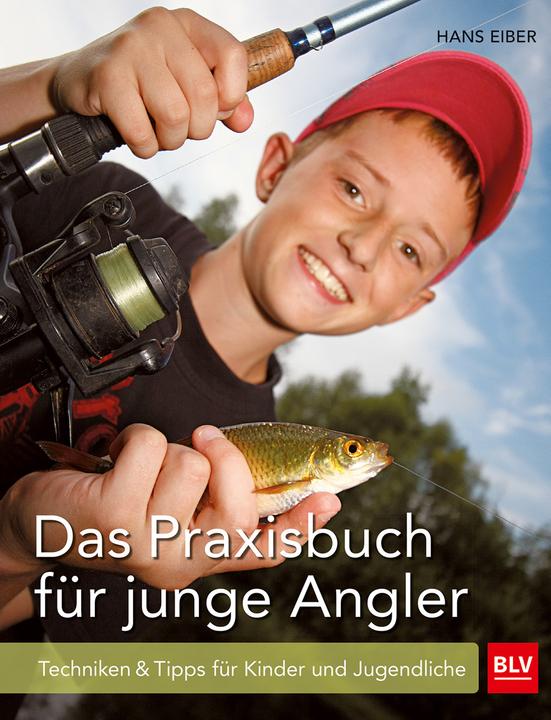 Produktbild Das Praxisbuch für junge Angler (Deutsch, Hans Eiber, 2017)