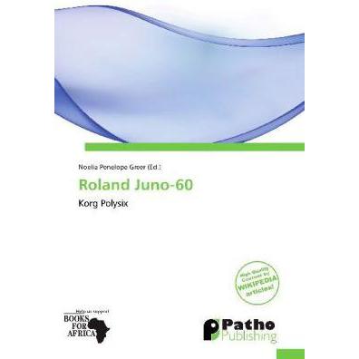 Roland Juno-60, Fachbücher von Noelia Penelope Greer