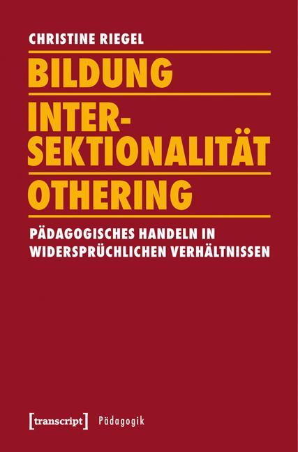 Produktbild Bildung - Intersektionalität - Othering (Deutsch, Christine Riegel, 2016)