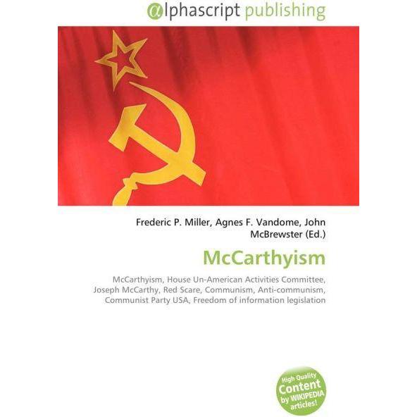 McCarthyism, Fachbücher von Agnes F. Vandome, Frederic P. Miller, John McBrewster