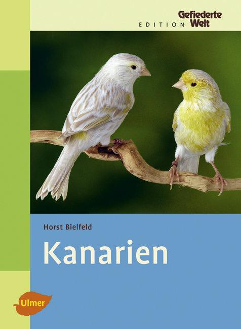 Produktbild Kanarien (Deutsch, Horst Bielfeld, 2008)