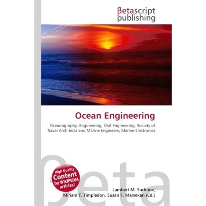 Ocean Engineering, Fachbücher von Miriam T. Timpledon, Lambert M. Surhone, Susan F. Marseken