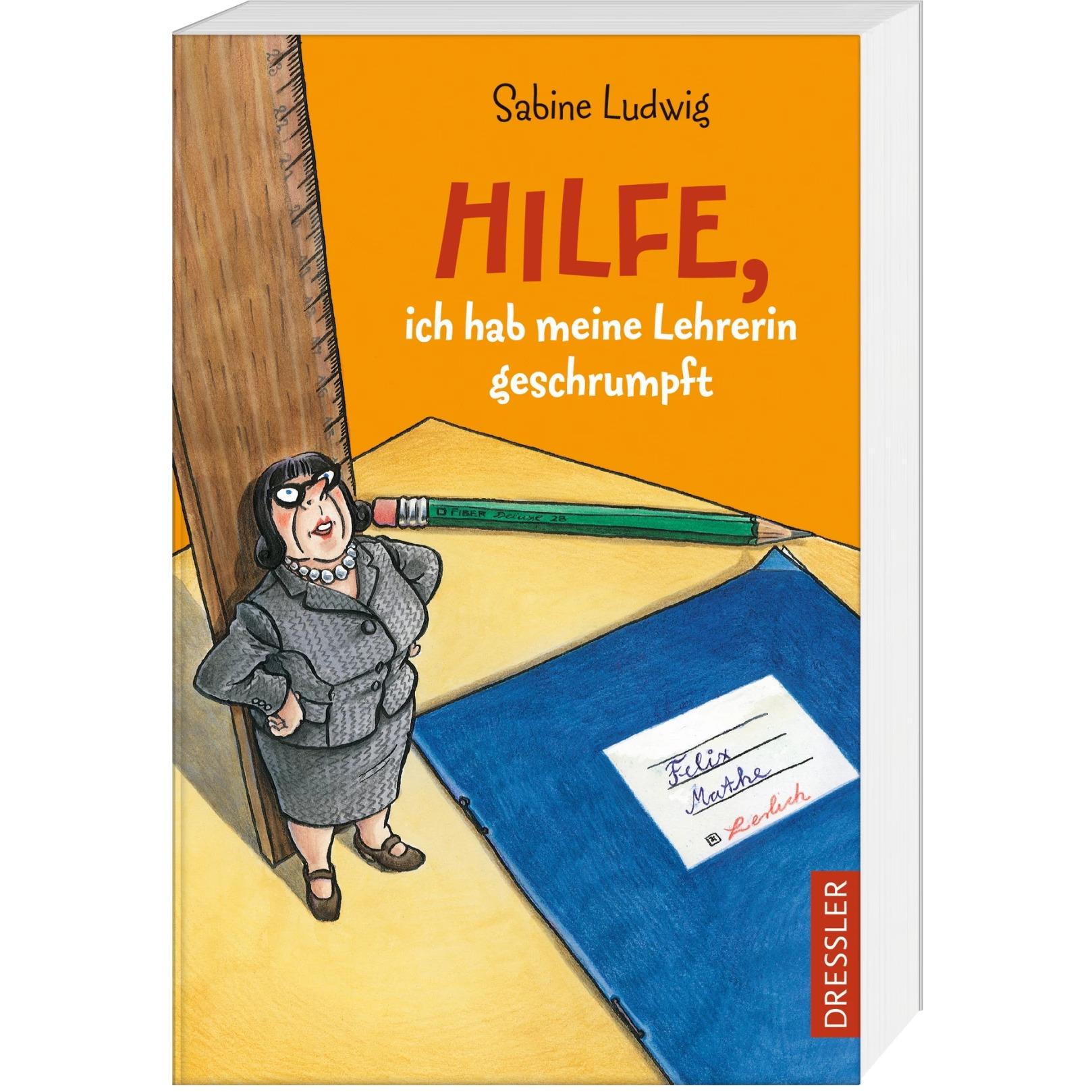 Hilfe, ich hab meine Lehrerin geschrumpft, Kinderbücher von Sabine Ludwig, Isabel Kreitz