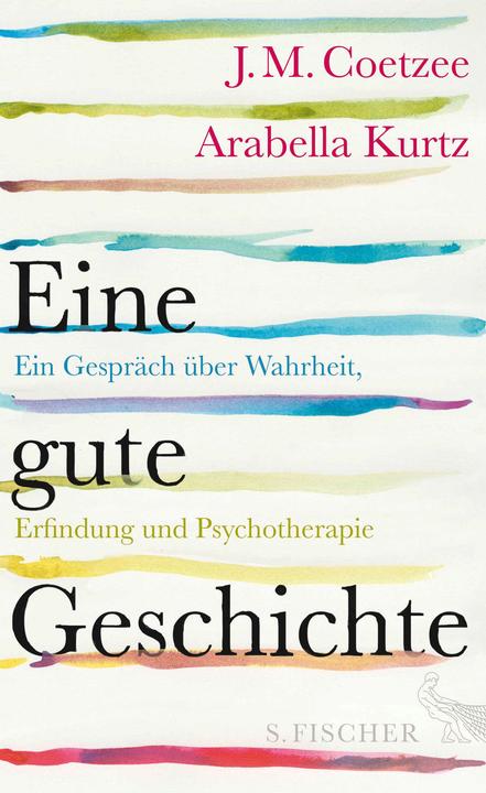 Produktbild Eine gute Geschichte (Deutsch, Arabella Kurtz, J.M. Coetzee, 2016)