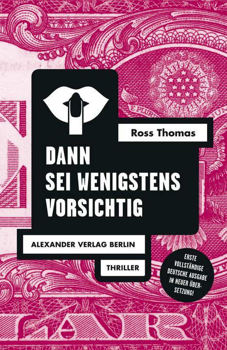 Produktbild Dann sei wenigstens vorsichtig (Deutsch, Alexander Wewerka, Gisbert Haefs, Jochen Stremmel, Ross Thomas, 2018)