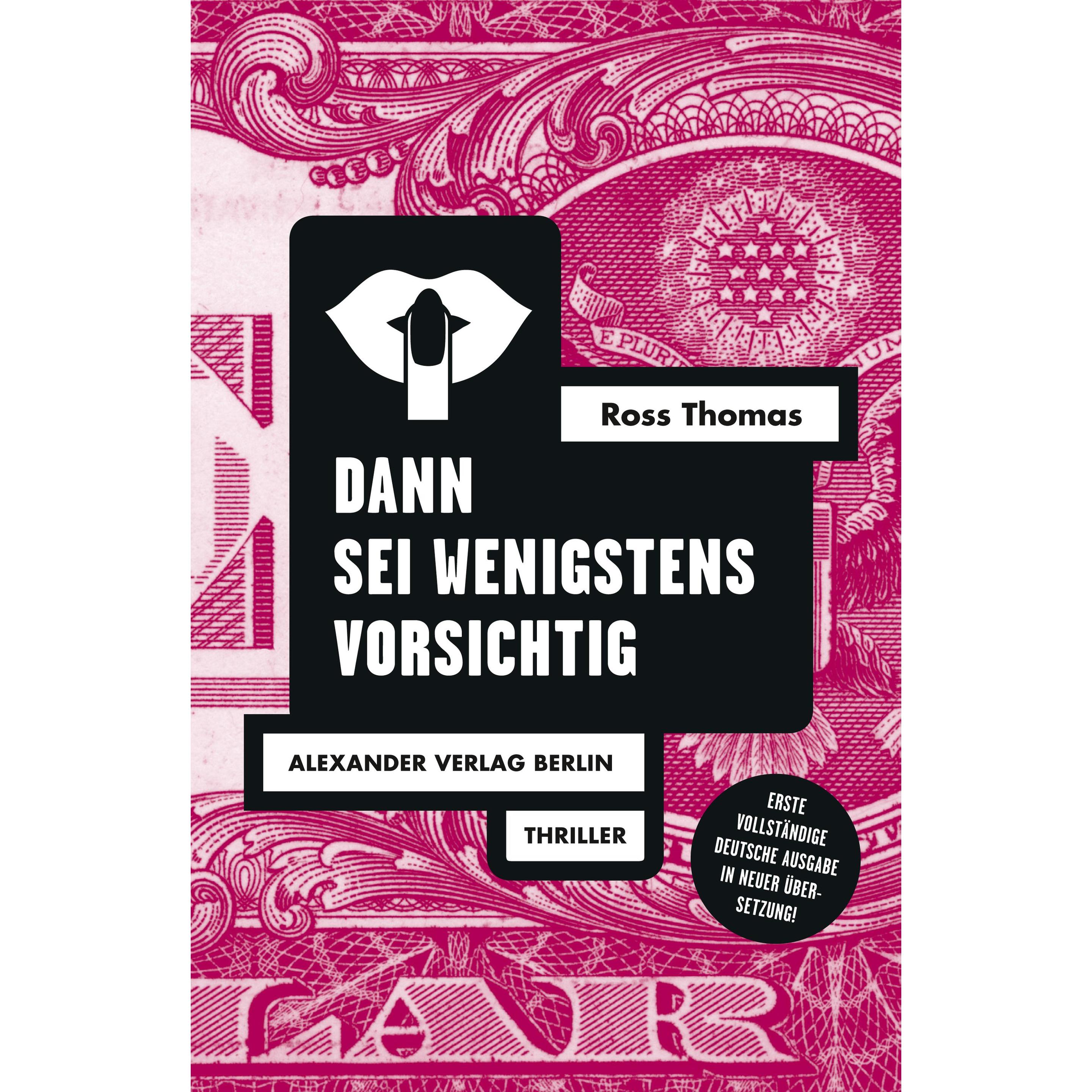 Dann sei wenigstens vorsichtig, Belletristik von Ross Thomas, Gisbert Haefs, Jochen Stremmel