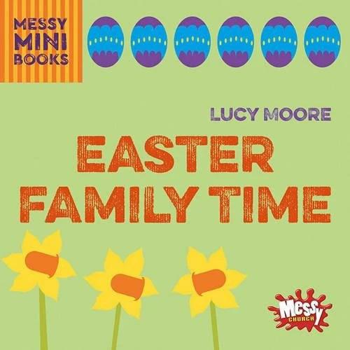 Produktbild Easter Family Time (Englisch, Lucy Moore, 2016)