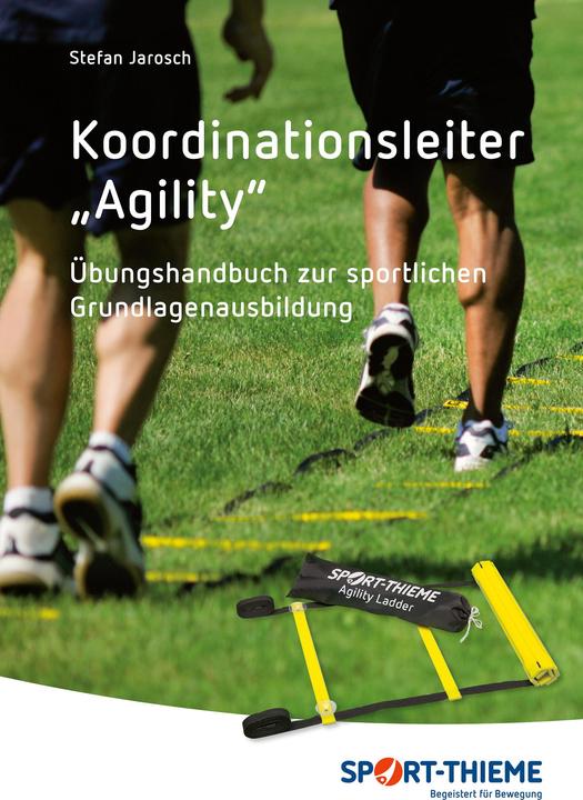 Produktbild Sport-Thieme Buch Die Agility Koordinationsleiter (Deutsch, Stefan Jarosch, 2007)