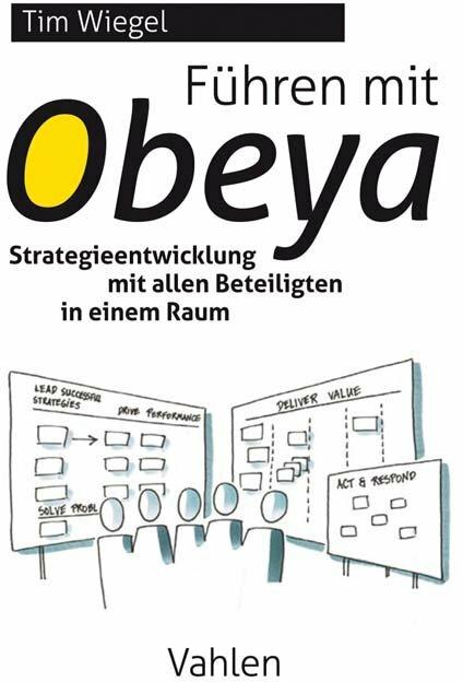 Produktbild Führen mit Obeya (Deutsch, Tim Wiegel, 2021)