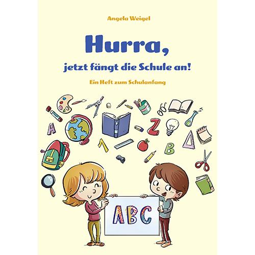 Hurra, jetzt fängt die Schule an, Kinderbücher