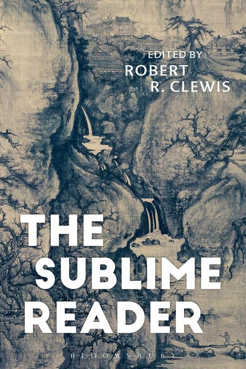 Actual product image The Sublime Reader (English, Robert R. Clewis, 2018)