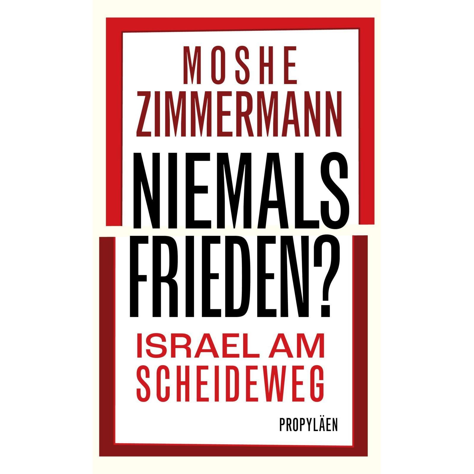 Niemals Frieden?, Sachbücher von Moshe Zimmermann