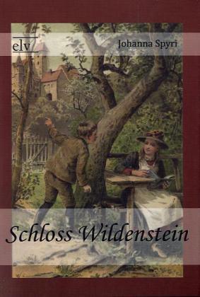 Produktbild Schloss Wildenstein (Johanna Spyri, Deutsch)