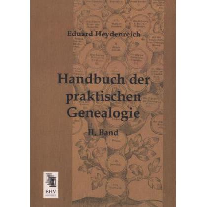 Handbuch der praktischen Genealogie, Ratgeber
