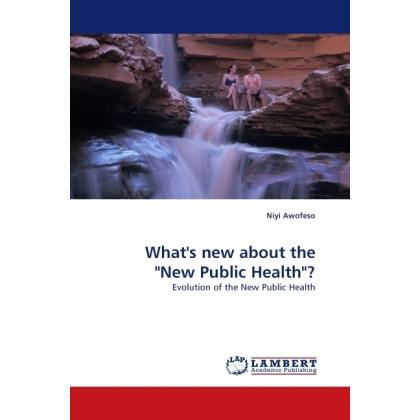 What's new about the 'New Public Health'?, Fachbücher