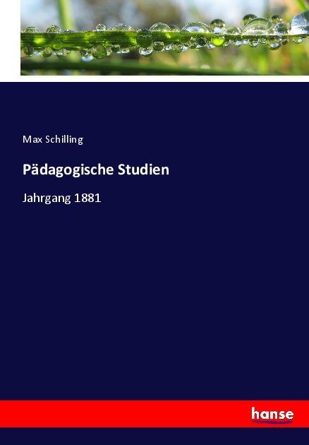 Produktbild Pädagogische Studien (Deutsch, Max Schilling, 2017)