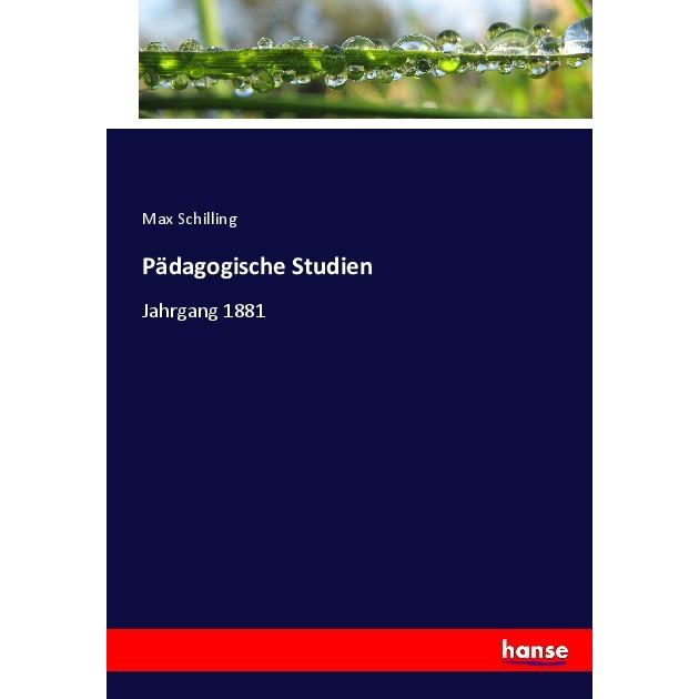 Pädagogische Studien, Fachbücher von Max Schilling