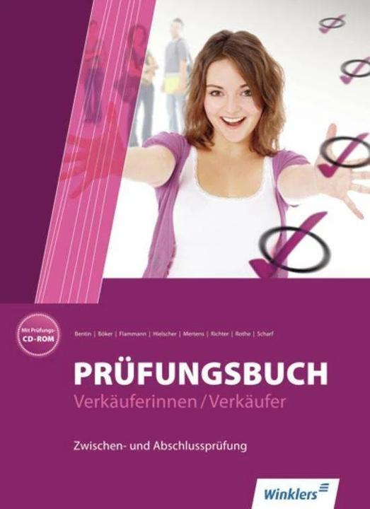 Produktbild Prüfungsbuch Verkäuferinnen / Verkäufer. Schülerbuch (Deutsch, Dirk Scharf, Jürgen Böker, Klaus Richter, Margit Bentin, Siegfried Rothe, 2012)
