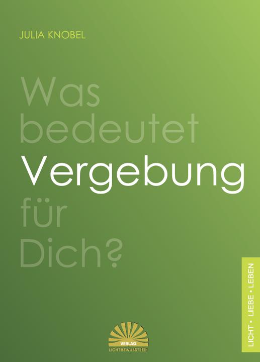 Immagine prodotto Was bedeutet Vergebung für Dich? (Tedesco, Julia Knobel, 2021)