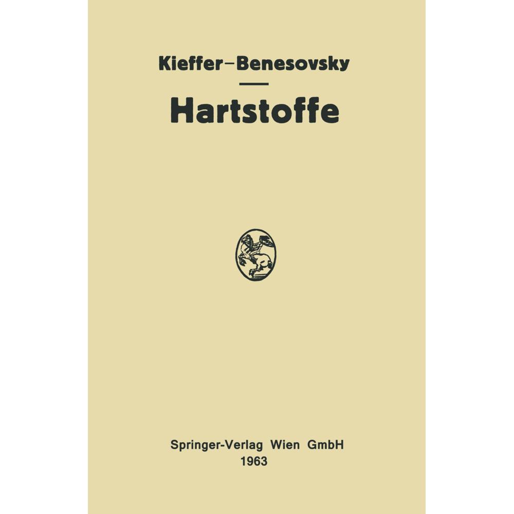 Hartstoffe, Fachbücher von Richard Kieffer, Friedrich Benesovsky