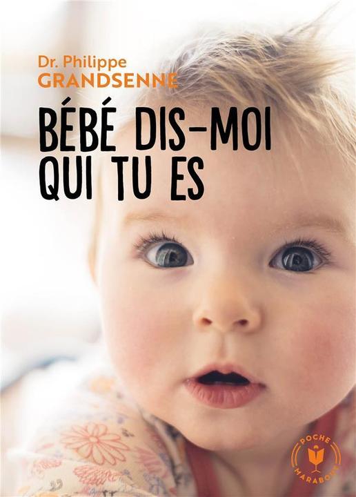 Produktbild Bébé dis-moi qui tu es (Französisch, Grandsenne Philippe, 2019)