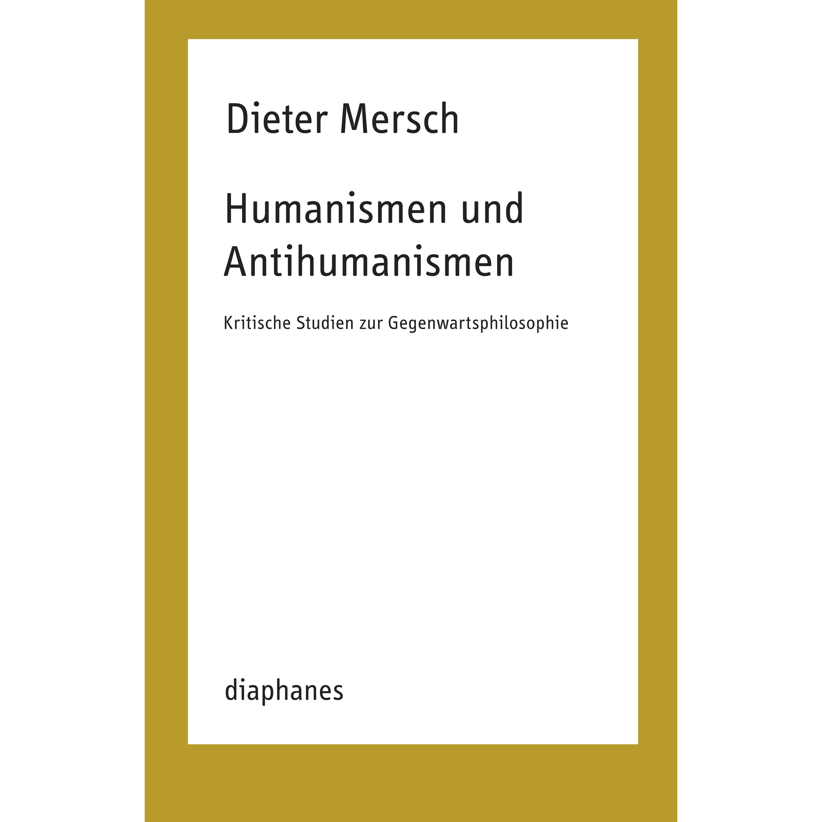 Thumbnail - Humanismen und Antihumanismen, Sachbücher von Dieter Mersch
