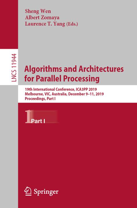 Produktbild Algorithms and Architectures for Parallel Processing (Englisch, Albert Zomaya, Laurence T. Yang, Sheng Wen, 2020)