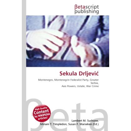 Sekula Drljevi?, Fachbücher von Lambert M. Surhone, Susan F. Marseken, Miriam T. Timpledon