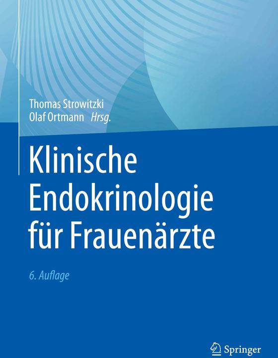 Actual product image Klinische Endokrinologie für Frauenärzte (German, Thomas Strowitzki, Olaf Ortmann, 2024)