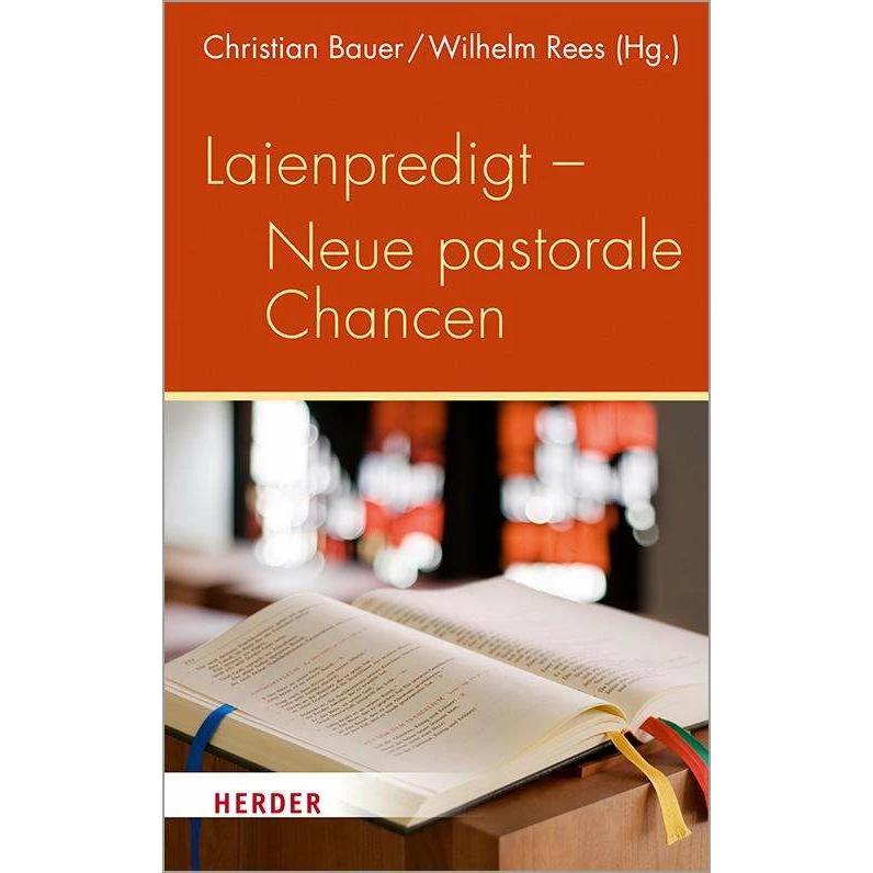 Laienpredigt - Neue pastorale Chancen, Sachbücher von Benedikt Kranemann, Julia Knop, Christian Bauer, Hildegard Scherer...
