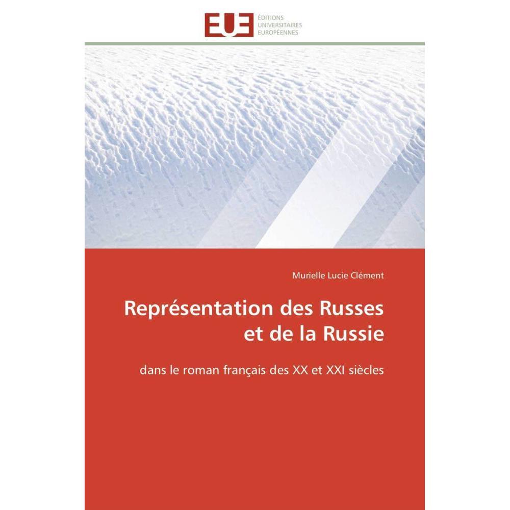 Représentation des Russes et de la Russie, Ratgeber von Murielle Lucie Clément