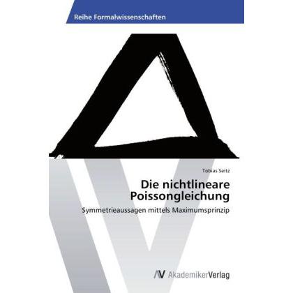 Thumbnail - Die nichtlineare Poissongleichung, Fachbücher von Tobias Seitz