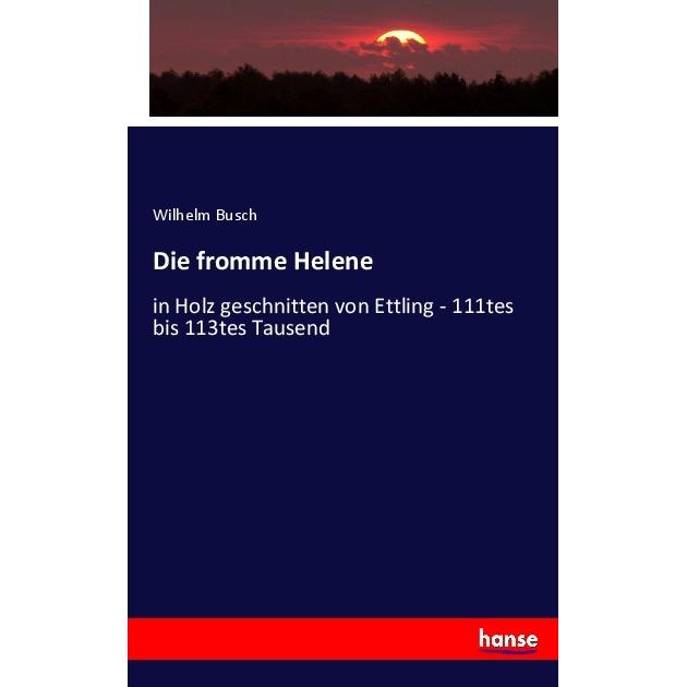 Die fromme Helene, Sachbücher von Wilhelm Busch