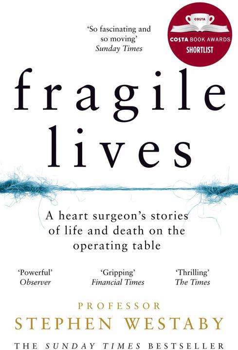 Produktbild Fragile Lives (Englisch, Stephen Westaby, 2018)