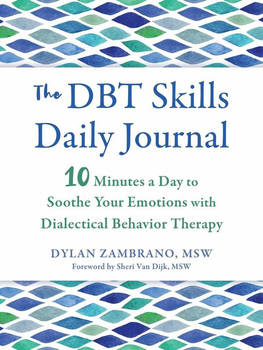 Produktbild The DBT Skills Daily Journal (Englisch, Dylan Zambrano, 2023)