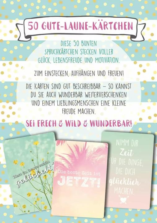 Produktbild Sei frech & wild & wunderbar! - 50 Gute-Laune-Kärtchen (Deutsch, 2019)