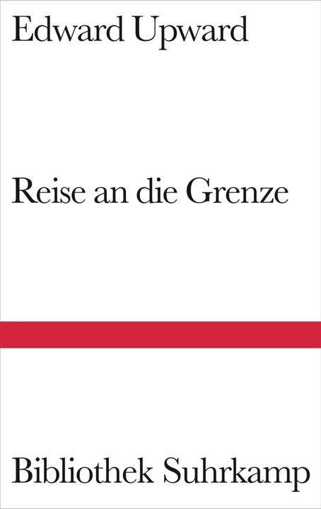 Produktbild Reise an die Grenze (Deutsch, Edward Upward, Elfriede Jelinek, Karin Rausch, Stephen Spender, 2005)