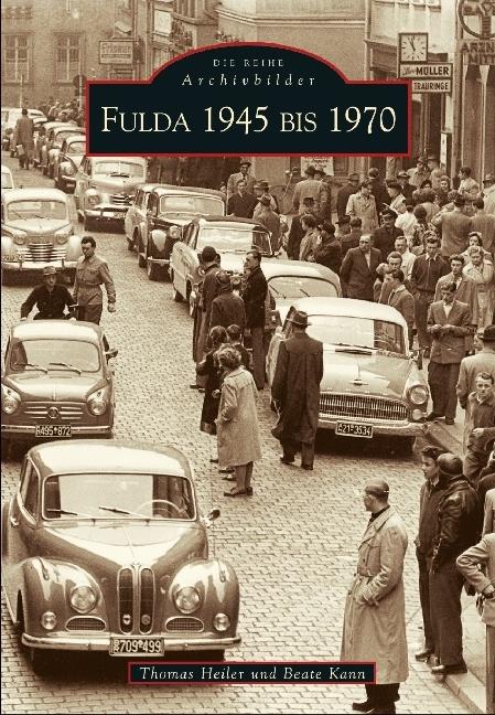 Produktbild Fulda 1945 bis 1970 (Deutsch, Beate Kann, Thomas Heiler)