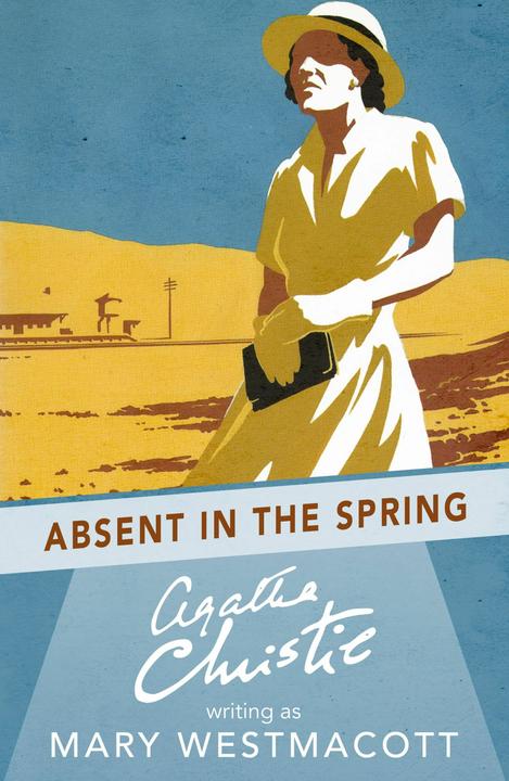 Produktbild Absent in the Spring (Englisch, Agatha Christie, 2017)
