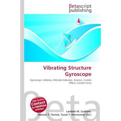 Vibrating Structure Gyroscope, Fachbücher von Susan F. Marseken, Miriam T. Timpledon, Lambert M. Surhone
