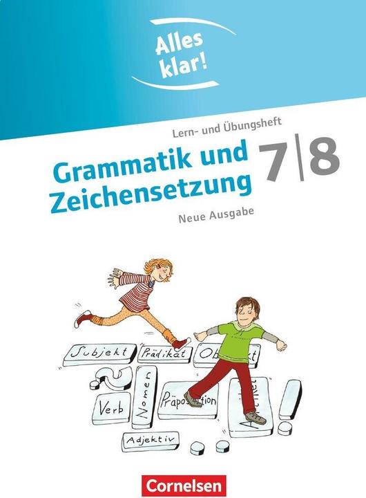 Produktbild Alles klar! 7./8. Schuljahr. Neue Ausgabe. Grammatik und Zeichensetzung. Lern- und Übungsheft (Deutsch, Ann-Christin Maempel, Cornelia Scholz, Ulla Oppenländer, 2016)