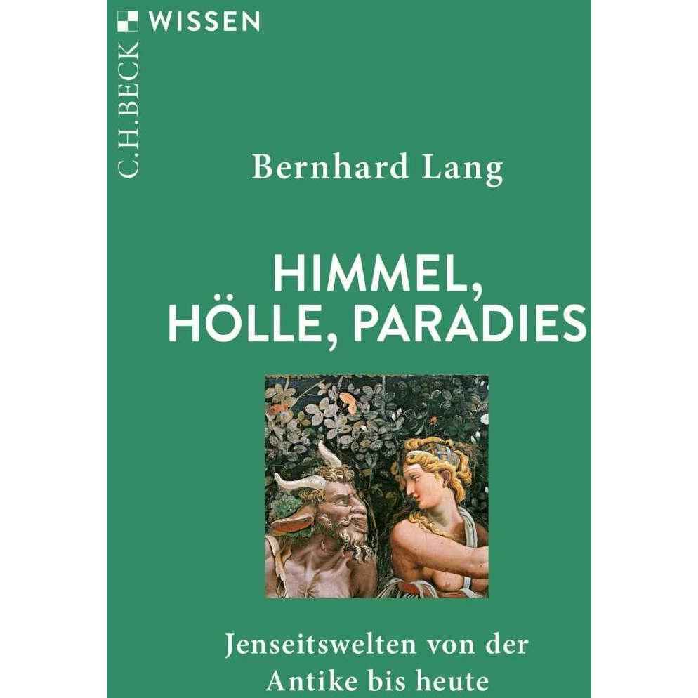 Himmel, Hölle, Paradies, Fachbücher von Bernhard Lang