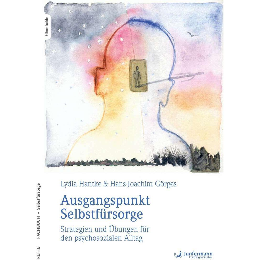Ausgangspunkt Selbstfürsorge, Fachbücher von Lydia Hantke