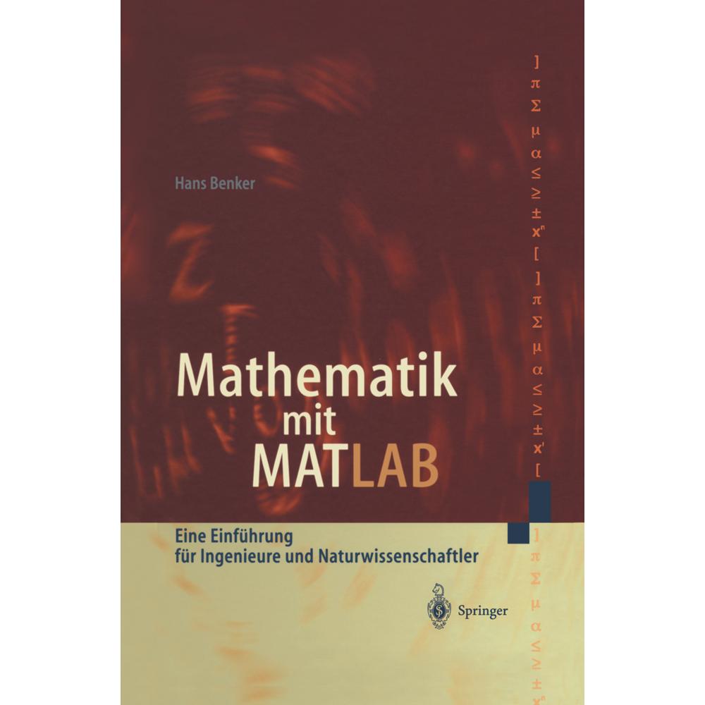 Mathematik mit MATLAB, Fachbücher von Hans Benker