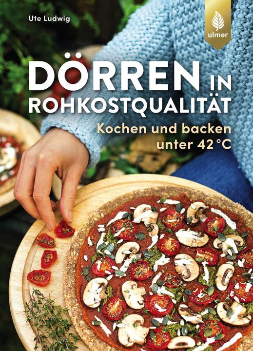 Produktbild Dörren unter 42 °C (Deutsch, Ute Ludwig, 2018)
