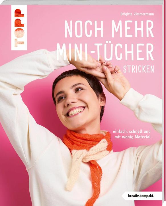 Produktbild Noch mehr Mini-Tücher stricken (kreativ.kompakt.) (Deutsch, Brigitte Zimmermann, 2024)